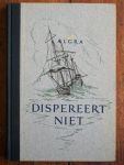 Algra, A. en Algra, H. - Dispereert niet, 20 eeuwen historie van de Nederlanden.  13 delen I - XIII  in 14 banden (deel VIIIa en VIIIb).
