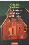 Staalesen, Gunnar - Im Dunkeln sind alle Wolfe grau