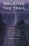 Jerry Ellis - Walking the Trail