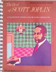 Joplin, Scott - The Best of Scott Joplin: a collection of original ragtime piano compositions