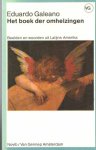 Galeano, Eduardo - Het boek der omhelzingen - beelden en woorden uit latijns Amerika