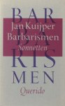Kuijper, Jan. - Barbarismen. Kuijper, Jan. - Barbarismen.