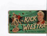Sprenger,Henk - Kick Wilstra deeltje 1 de avonturen van de wonder-midvoor