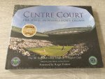 Edited by John Barrett And Ian Hewitt - Centre Court, the jewel in wimpledon’s Crown