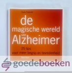 Buijssen, Huub - De magische wereld van Alzheimer --- 25 tips voor meer begrip en tevredenheid