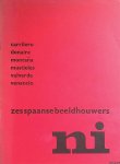 - - Expositie beeldhouwwerken van zes Spaanse beeldhouwers: Carrilero, Donaire, Montaña, Mustieles, Valverde, Venancio