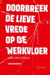 Ludo Verstraete - Doorbreek De Lieve Vrede Op De Werkvloer