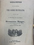  - Gedachten bij de plegtige ter aarde bestelling van het lijk des wel eerw. zeer gel. heeren Hermannus Manger, in leven oudste predikant der Ned. Herv. Gemeente te Haarlem, op den 19 november 1844 / [J.D.]