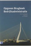 J. Kloos - Opgaven Brugboek Bedrijfsadministratie