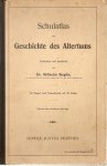 Sieglin, W. - Schulatlas zur Geschichte des Altertums.
