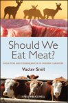 Vaclav (university Of Manitoba Smil - (1) Should We Eat Meat?