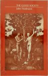 Friedmann, John - The Good Society - A Personal Account of its struggle with the world of social planning and a dialectical inquiry into the roots of radical prac