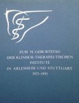 Redactie - Zum 70. Geburtstag der Klinisch-Therapeutischen Institute in Arlesheim und Stuttgart 1921-1991