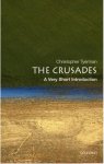 Christopher (lecturer In Medieval History At Hertford College And New College Tyerman - (1) The Crusades: A Very Short Introduction