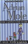 Townsend, Sue - Adrian Mole. The cappuccino years Townsend, Sue - Adrian Mole. The cappuccino years