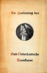 Scheurleer, D.F. (ed.) und Helmut (Hrsg.) Wirth: - [Programmbuch] De herleving der oud-nederlandsche toonkunstwerken van de vroege middeleeuwen tot het einde der zestiende eeuw.