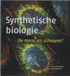 Schrauwers, Arno; Poolman, Bert - Synthetische biologie - de mens als schepper?