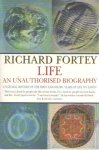 Fortey, Richard - Life, an unauthorised biography. A natural history of the first four thousand million years of life on earth