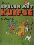 Hergé - Spelen met Kuifje in Syldavië
