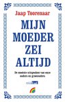 Jaap Toorenaar - Mijn moeder zei altijd Jaap Toorenaar - Mijn moeder zei altijd