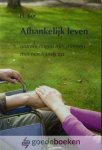 Bor, H. - Afhankelijk leven *nieuw* - laatste exemplaren! --- Ontmoetingen met mensen met een handicap