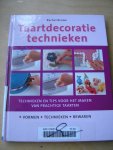 Brown, Rachel     (vert: Paulina de Nijs) - Taartdecoratietechnieken / technieken en tips voor het maken van prachtige taarten (vormen - technieken - bewaren)