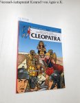 Maingoval, François und Éric Lenaerts: - Alex stelt voor - Historische Personages: Cleopatra