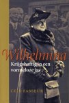 C. Fasseur - Wilhelmina Krijgshaftig in een vormeloze jas C. Fasseur - Wilhelmina Krijgshaftig in een vormeloze jas