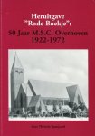 Spanjaard, Th. - Rode Boekje  50 jaar M.S.C. Overhoven 1922-1972 / druk Heruitgave, Sittard