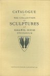  - Catalogue of the collection of sculptures at Hallwyl House Stockholm