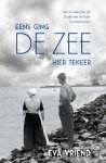 Eva Vriend - Eens ging de zee hier tekeer