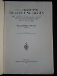 Kretschmer, Dr Ernst - Der Sensitive Beziehungswahn, Ein Beitrag zur Paranoiafrage und zur pschyiatrischen Charakterlehre