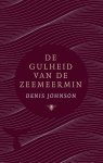 Denis Johnson - De gulheid van de zeemeermin