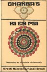 Motoyama, Hiroshi & rande Brown - Chakra's. Ki en psi. Wetenschap en de evolutie van bewustzijn