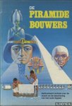 McBride, Angus - De piramidebouwers. Geillustreerd verhaal over de macht en de beschaving van het oude Egypte