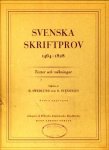 SWEDLUND, R / SVENONIUS, O - Svenska skriftprov 464 - 1828. Texter och tolkningar