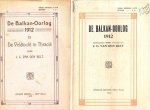 Belt, J.C. van den, - De Balkan-oorlog 1912. /De Balkan-oorlog 1912. II. De veldtocht in Thracië. [2 delen].