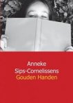 Sips - Cornelissens, Anneke - Gouden handen