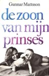 Mattsson, Gunnar - De zoon van mijn prinses