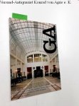 Futagawa, Yukio (Editor/Photographer) and Hans Hollein (Text): - Global Architecture (GA) - 47. Otto Wagner. Post Office Savings Bank, Vienna, Austria 1904-06. Church of St. Leopold, Am Steinhof, Vienna, Austria 1905-07
