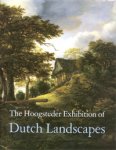 Huys Janssen, Paul & Peter C. Sutton: - The Hoogsteder exhibition of Dutch landscapes.