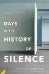 Merethe Lindstrom - Days In The History Of Silence A Novel