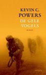 POWERS, Kevin - De gele vogels