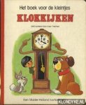 Fredman, Alan (geillustreerd door) - Het boek voor de kleintjes: klokkijken