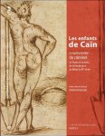 Amélie Bernazzani (ed) - enfants de Caïn La représentation du criminel en France et en Italie, de la Renaissance au début du XXe siècle