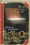 Skelton M - Endymion Spring