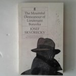 Skvorecky, Josef - The Mournful Demeanour of Lieutenant Boruvka Skvorecky, Josef - The Mournful Demeanour of Lieutenant Boruvka