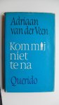 Veen Adriaan van der - Kom mij niet te na Veen Adriaan van der - Kom mij niet te na