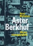 Karel Michielsen - Aster Berkhof 100 jaar nieuwsgierigheid