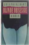 Josephine Hart - Blinde obsessie